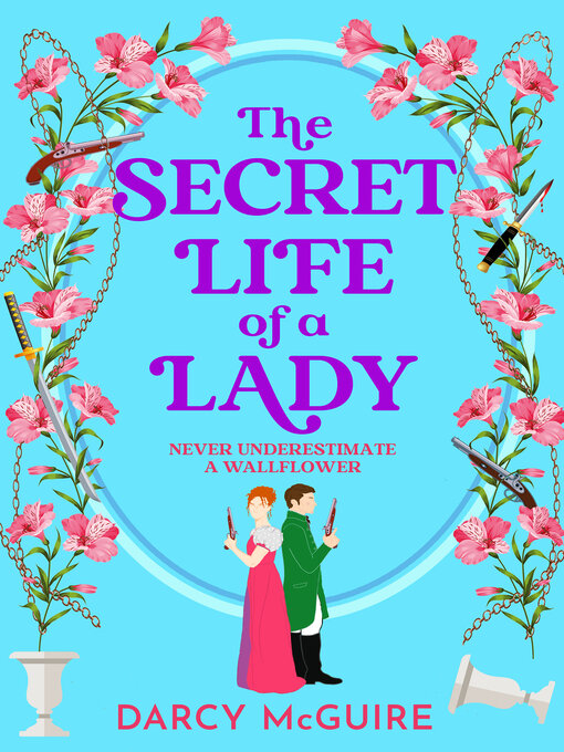 Title details for The Secret Life of a Lady by Darcy McGuire - Available